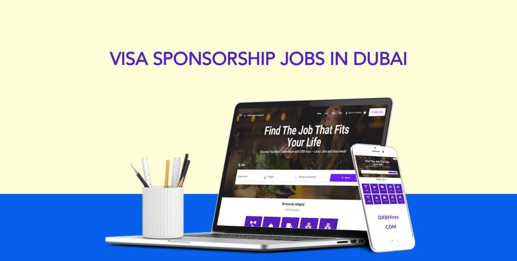 Visa Sponsorship Jobs in Dubai